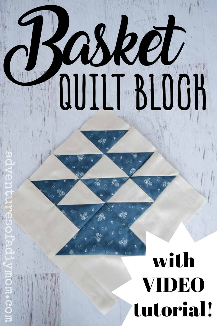 Basket Quilt Block Adventures of a DIY Mom