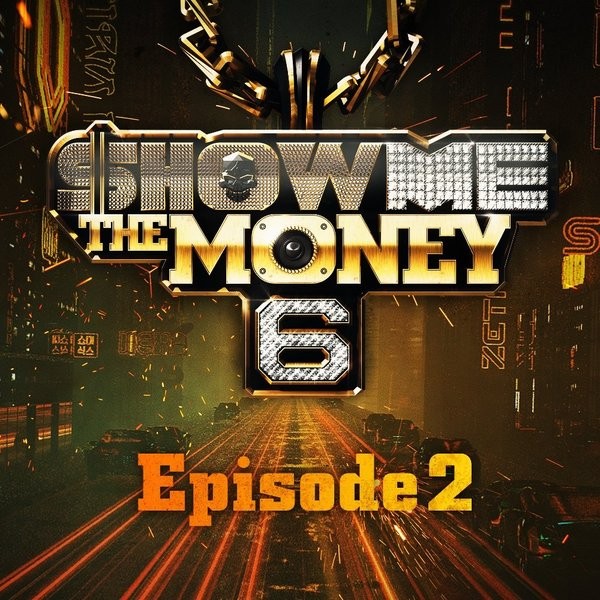 Download [Full Single] Various Artists – Show Me The Money 6 Episode 2
