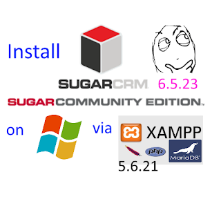 Install SugarCRM 6.5.23 CE on Windows 7 with XAMPP tutorial