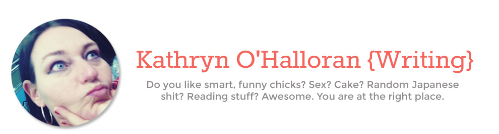 Kathryn O'Halloran  {Writing}