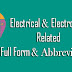Electrical & Electronics Abbreviations & Full forms - Meaning in Hindi | इलेक्ट्रॉनिक्स क्या है?