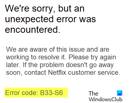 Codice di errore Netflix B33-S6