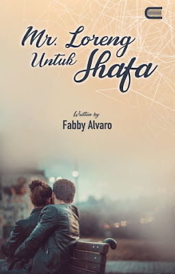 Mr. Loreng Untuk Shafa by Fabby Alvaro Pdf Mr. Loreng Untuk Shafa by Fabby Alvaro Pdf