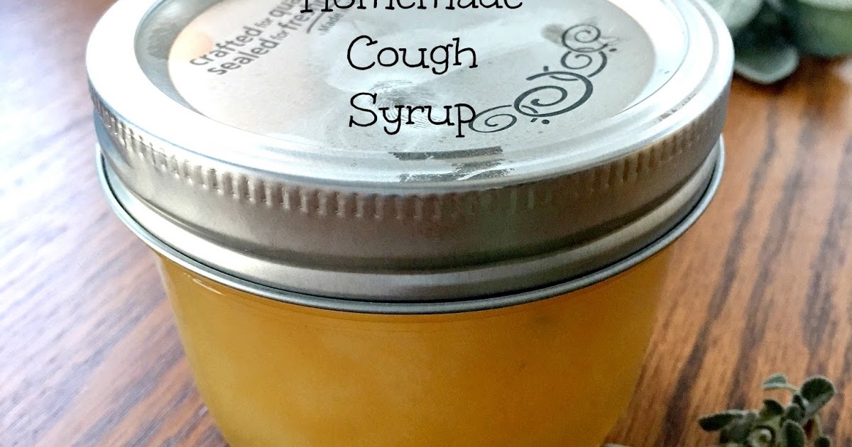 Homemade Cough Syrup Our Good Life