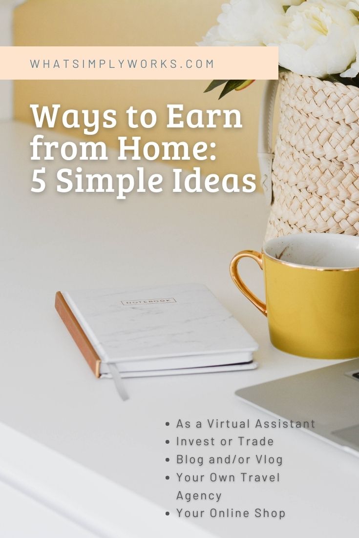 Ways to Earn from Home: 5 Simple Ideas