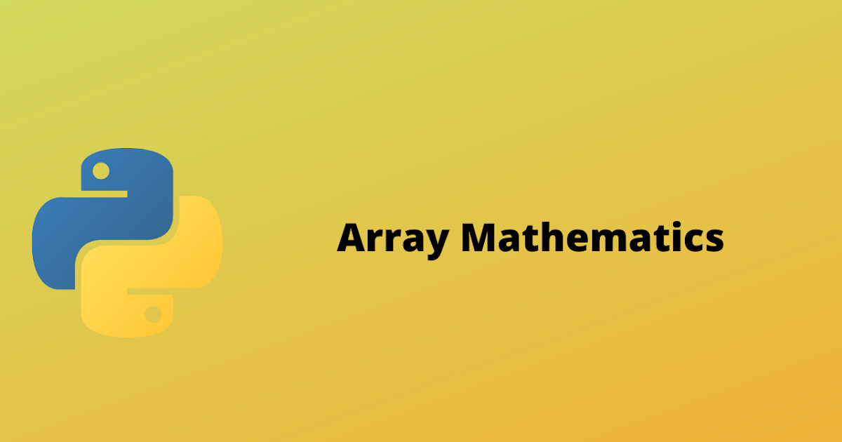 HackerRank Array Mathematics problem solution in python