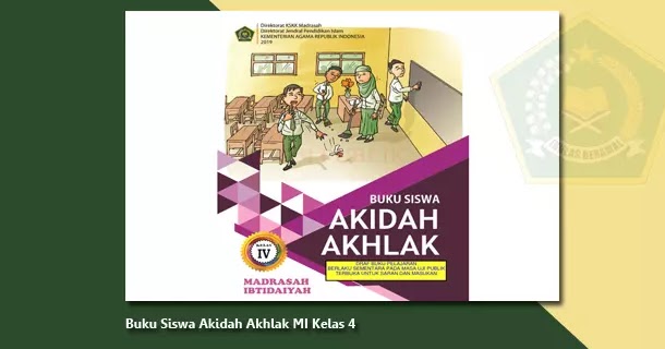 Buku Siswa Akidah Akhlak MI Kelas 4 Berkas Edukasi