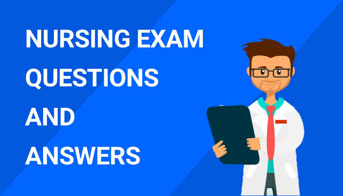 Nursing Exam Questions and Answers PDF - Nurses Class - Nursing guides,  Care Plan, Jobs, Question Papers