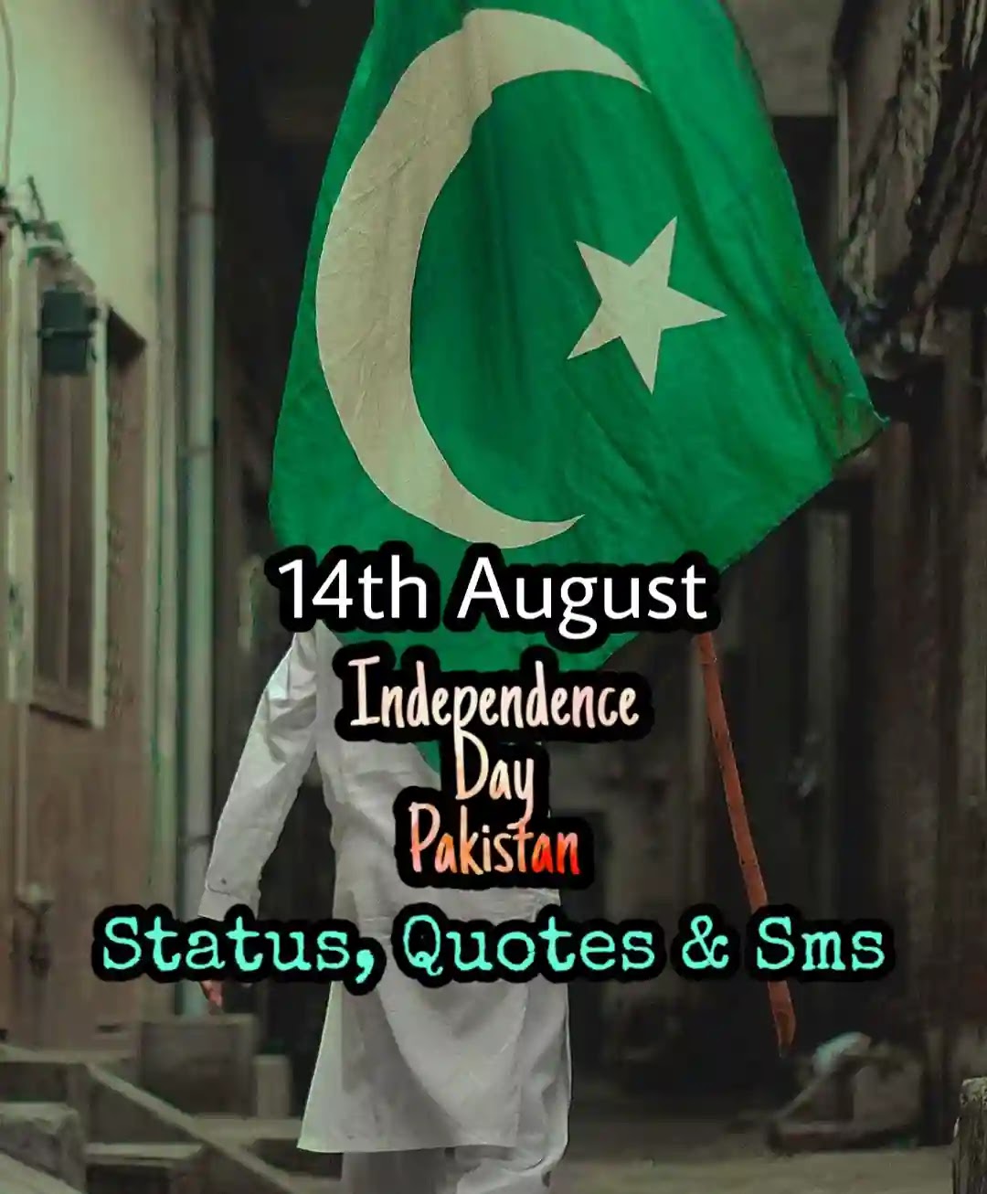 10 Perfect Pakistan Independence Day SMS And WhatsApp Messages