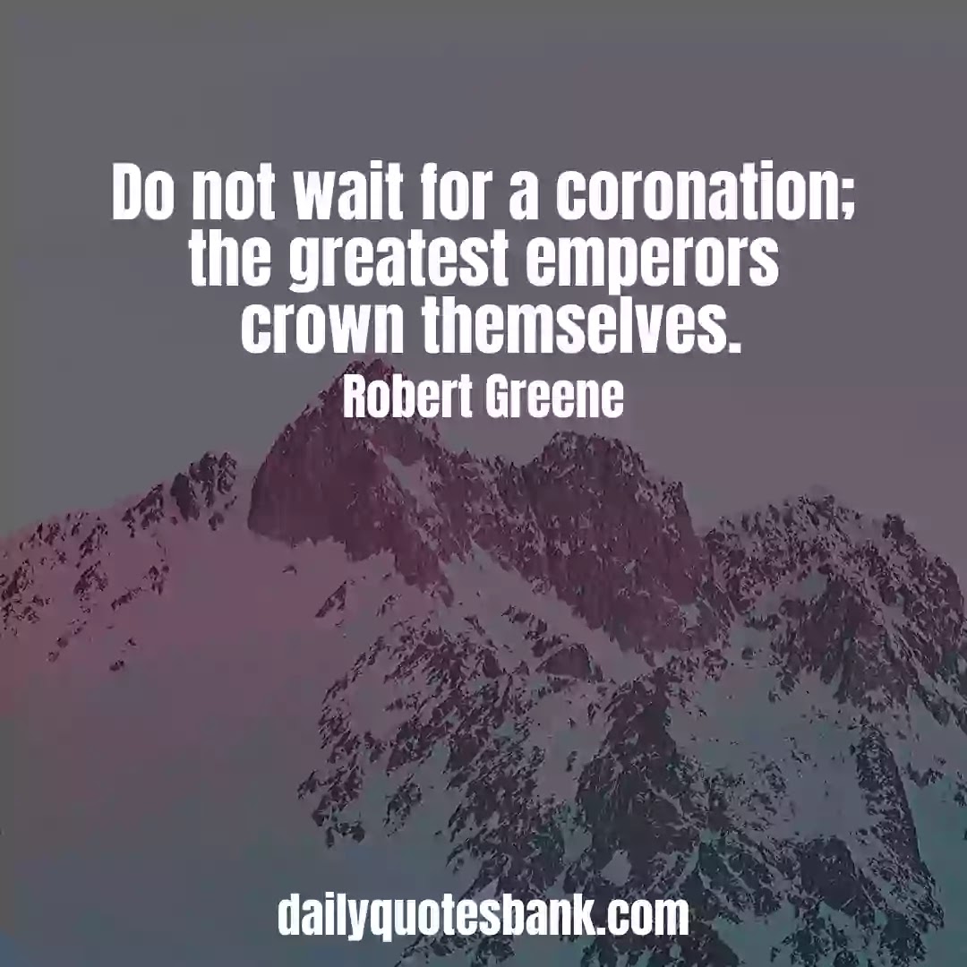 Robert Greene Mastery Quotes 113 Robert Greene Quotes On Mastery That Will Make Life Success