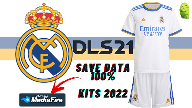 DLS 21 Real Madrid Profile.dat KITS 2022 Download