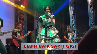 Lirik Lagu Sakit Gigi - Via Vallen