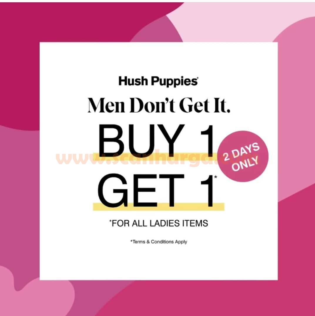 Hush Puppies Promo International Women’s Day! Spesial Buy 1 Get 1