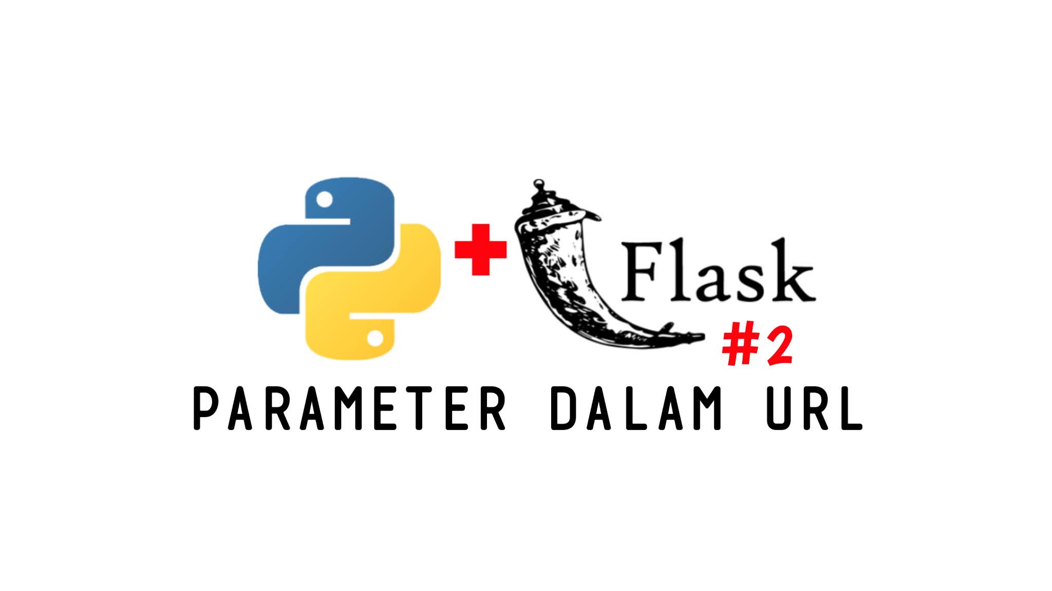 Belajar Flask Parameter Dalam Url