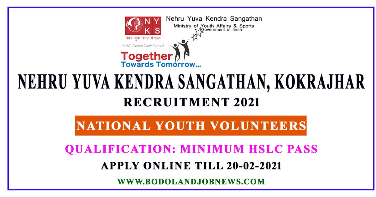 NEHRU YUVA KENDRA SANGATHAN (NYKS), KOKRAJHAR RECRUITMENT 2021 APPLY
