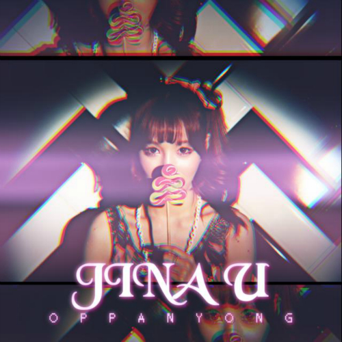 Jina U – Oppa Yong – Single