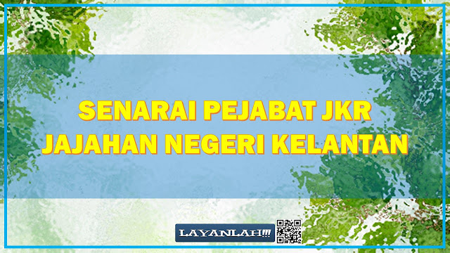 Senarai Pejabat JKR Jajahan Negeri Kelantan