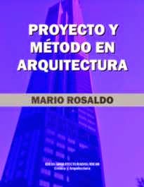 PROYECTO Y MÉTODO EN ARQUITECTURA