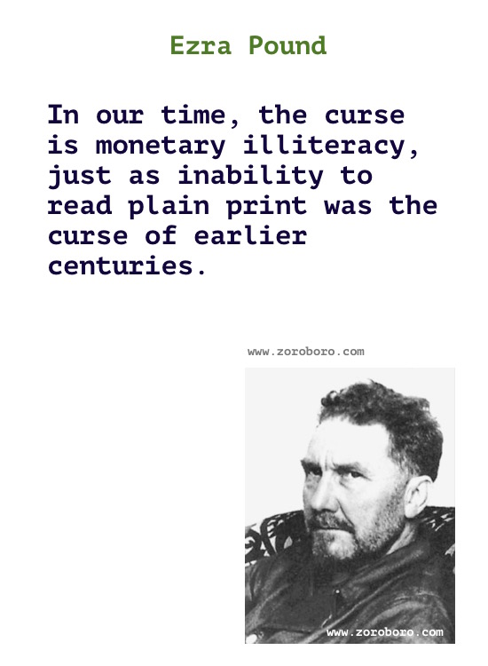 Ezra Pound Quotes. Ezra Pound Poems, Ezra Pound Poetry, Ezra Pound Books, Ezra Pound Inspirational Quotes