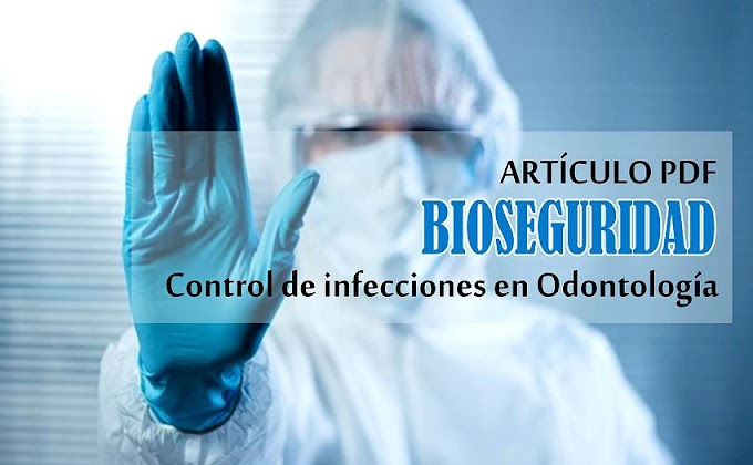 PDF: De la BIOSEGURIDAD al control de infecciones en Estomatología