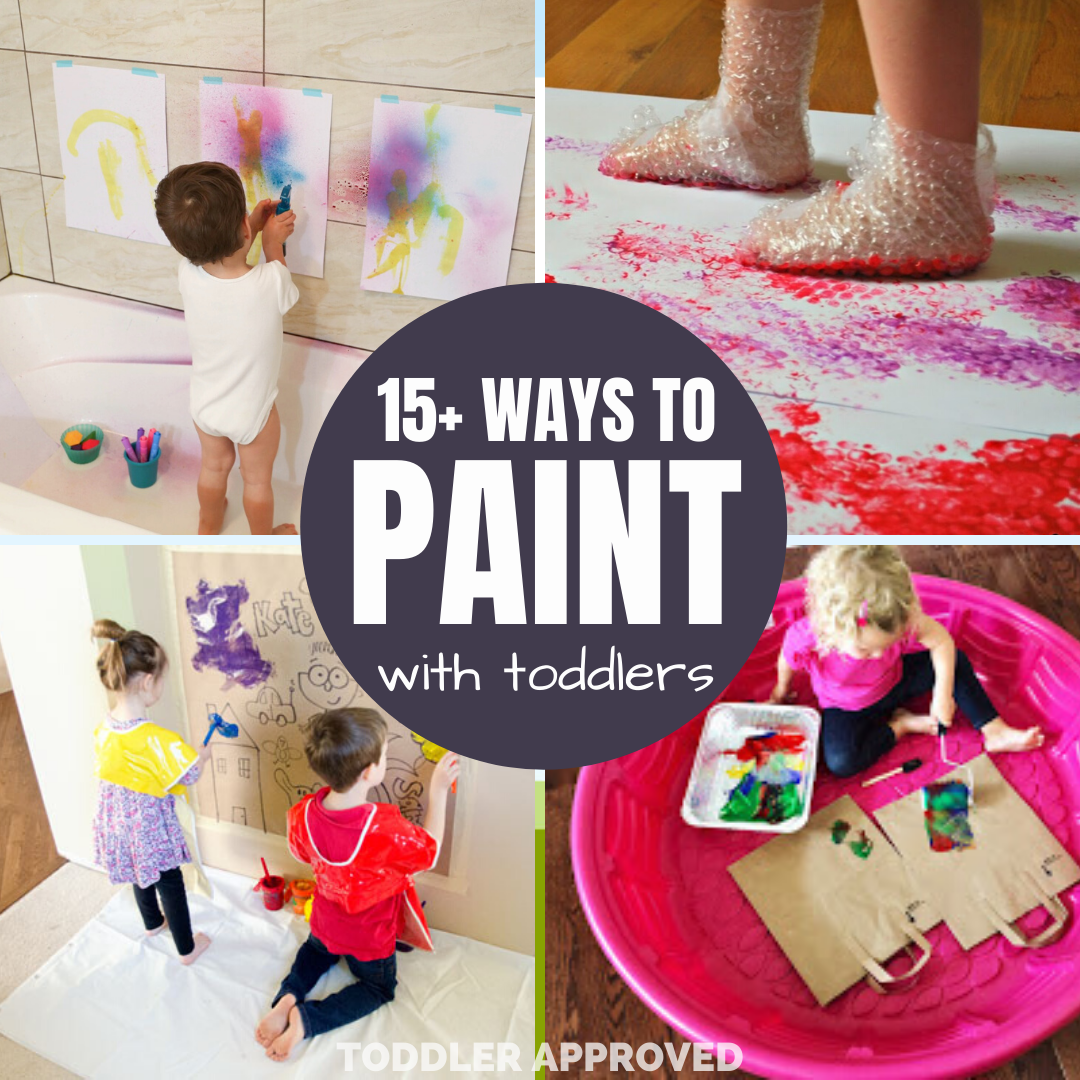 Toddler Approved! 15+ Creative Ways to Paint with Toddlers
