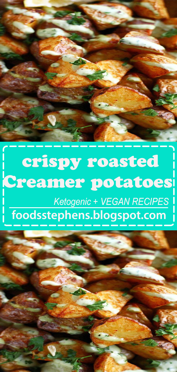 crispy roasted Creamer potatoes Foods Stepheni