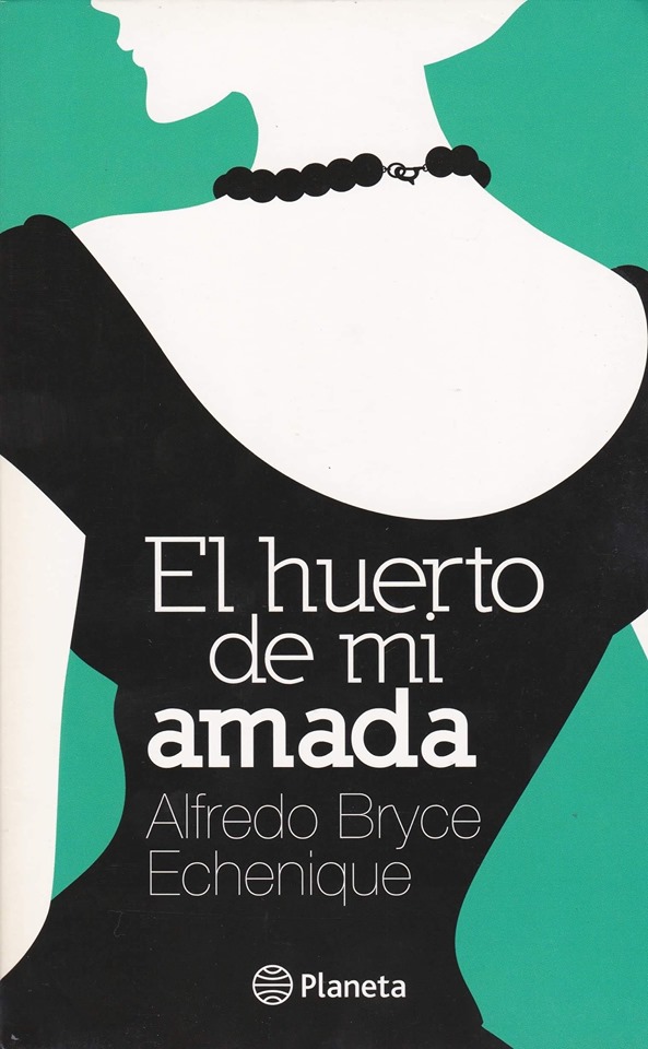 Librería Rashomon Alfredo Bryce Echenique El huerto de mi amada
