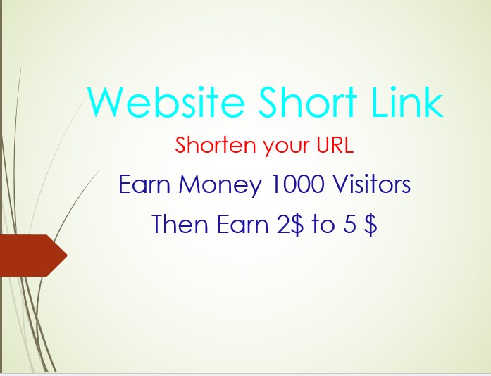 Earn Money site Link reducers to shorten your URL