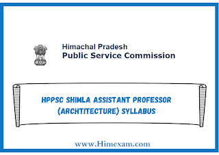 HPPSC Shimla Assistant Professor (Archtitecture) Syllabus