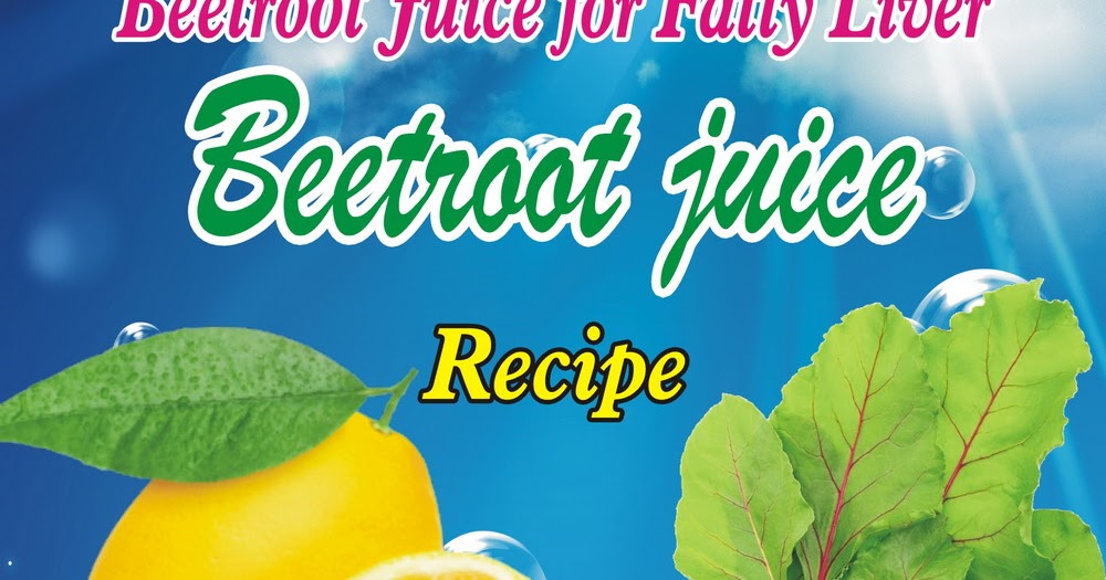 Beetroot Juice for Fatty Liver How to make Beetroot juice