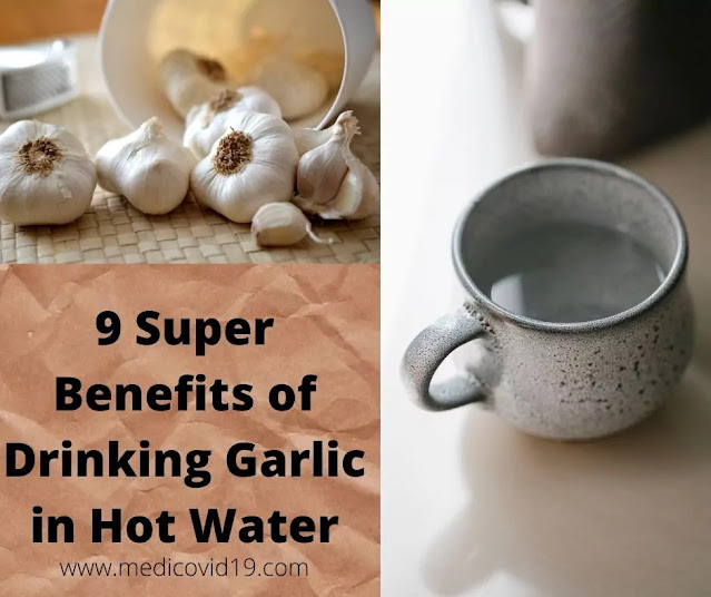 9 Super Benefits of Drinking Garlic in Hot Water