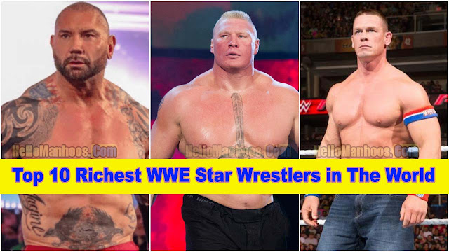 Top 10 Richest WWE Star Wrestlers in The World List 2021