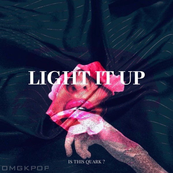 QUARK – Light It Up – Single