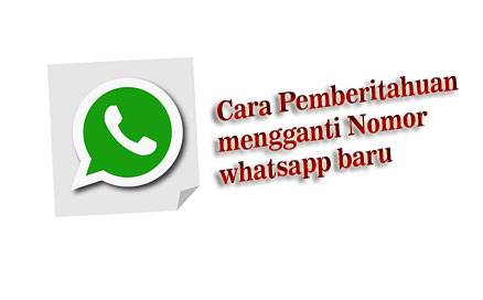 Cara Pemberitahuan Ganti Nomor Whatsapp Baru Ke Semua Kontak Wa Wafbig