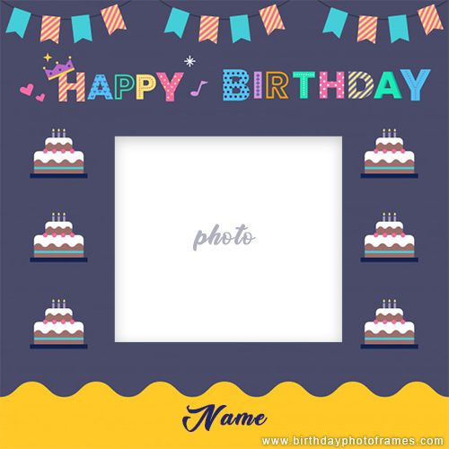 175+ Best Happy Birthday Card With Name Edit (2019) Wishes Photos ...