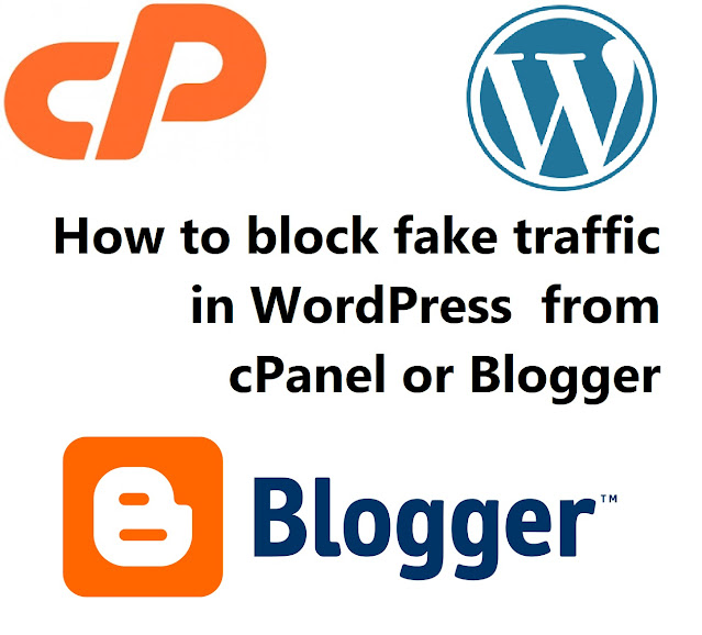 How to block fake traffic in WordPress  from cPanel or Blogger