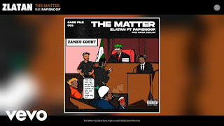 Zlatan – The Matter ft. Papisnoop