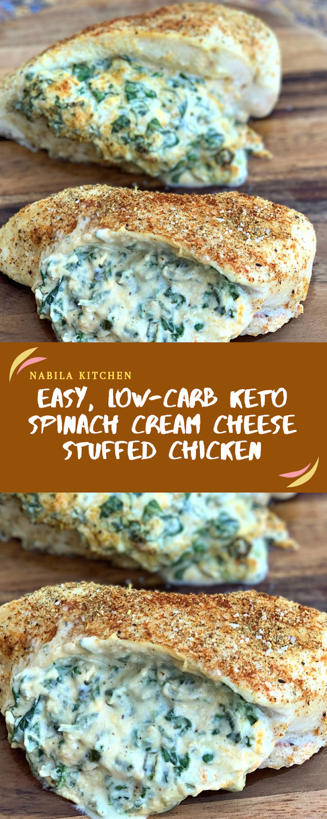 Easy, LowCarb Keto Spinach Cream Cheese Stuffed Chicken Nabila Kitchen