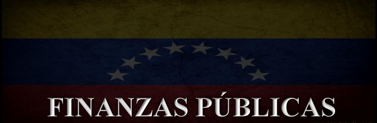 FINANZAS PÚBLICAS EN VENEZUELA