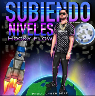 Hooky Flow - Subiendo Niveles (Prod. By Cyber Beats) 126325776_749927049067894_5192331975092853212_n