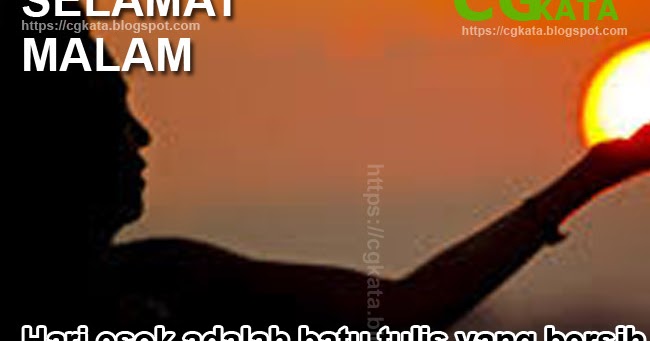 KUMPULAN KATA MUTIARA INSPIRASI MALAM UNTUK UCAPAN SELAMAT MALAM