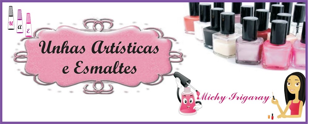 Unhas artísticas e Esmaltes