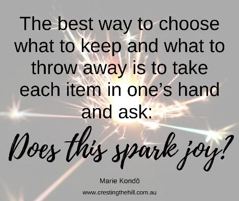 The best way to choose what to keep and what to throw away is to take each item in one’s hand and ask: “Does this spark joy? #MarieKondoquote