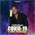 DOWNLOAD MP3 : Confildo Rogério - Covid-19 é Uma Realidade [ 2020 ] (Afro Naija)