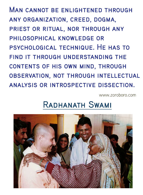 Radhanath Swami Quotes.Compassion,Krishna ,Radhanath Swami Inspirational Quotes, Iife, Radhanath Swami Motivational Quotes. Radhanath Swami Philosophy