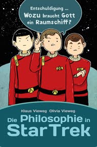 Star Trek und die Philosophie