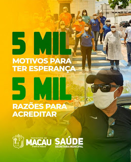 PREFEITURA DE MACAU ALCANÇA MARCA DE 5 MIL VACINADOS CONTRA A COVID-19