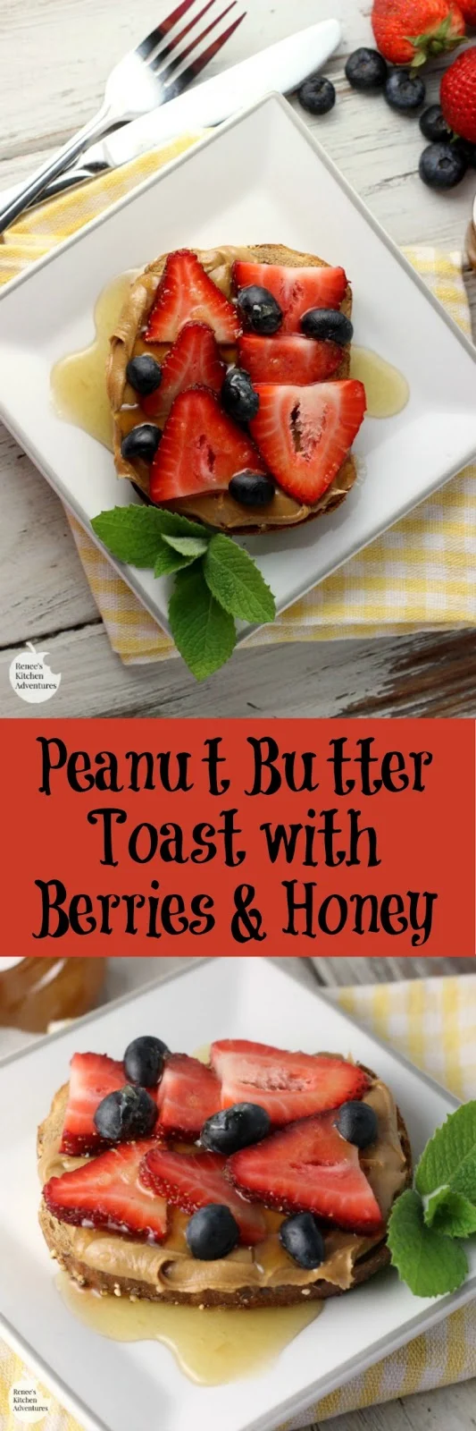 Peanut Butter Toast with Berries and Honey | Renee's Kitchen Adventures - quick and easy recipe for a toast that makes a great snack, quick breakfast, or dessert that is good-for-you! #ad #HarvestBlends