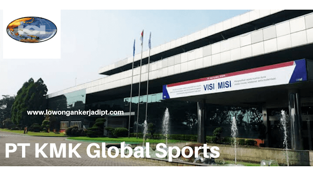 Lowongan Kerja PT KMK Global Sports Tangerang
