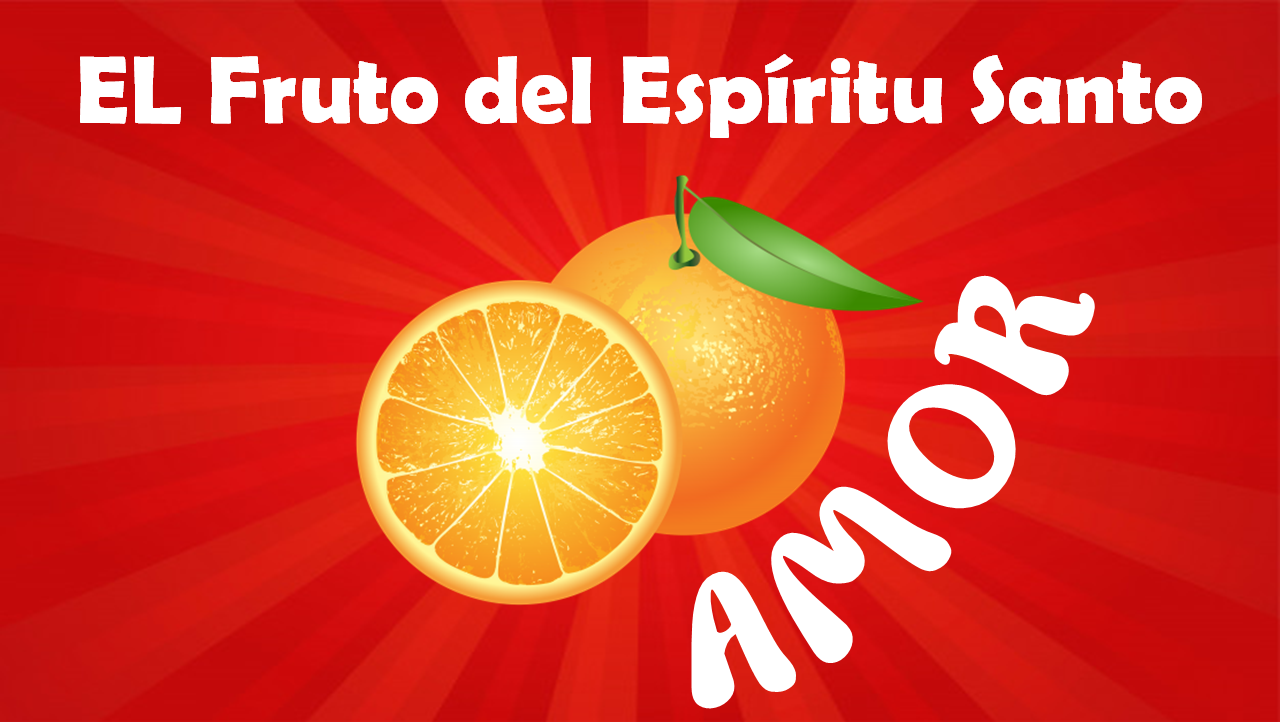 BLOG MED Amigos de Jesús EL FRUTO DEL ESPÍRITU. AMOR BLOG MED Amigos de Jesús EL FRUTO DEL ESPÍRITU. AMOR